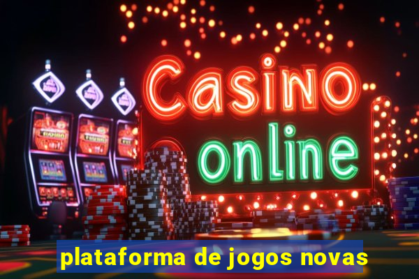 plataforma de jogos novas